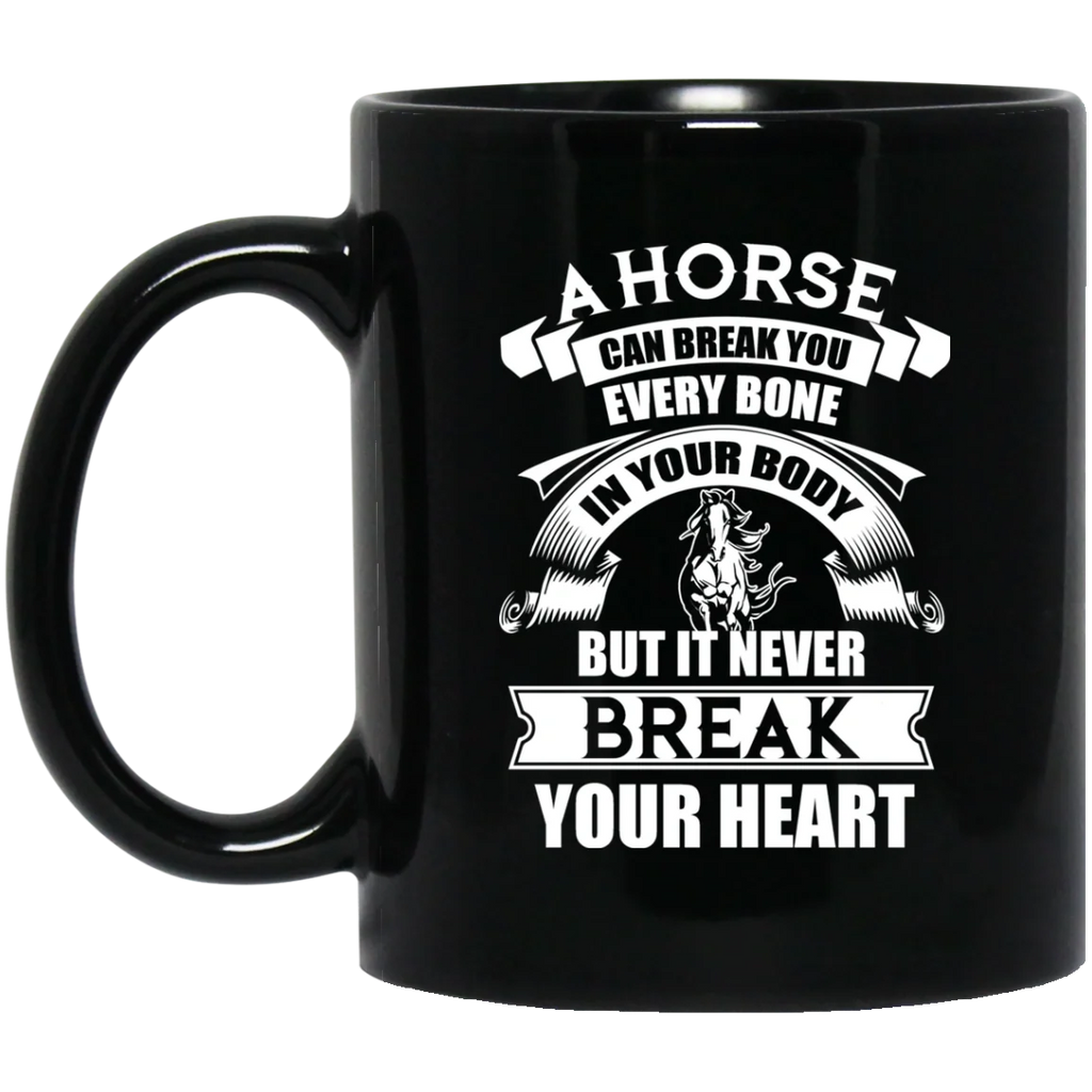 A Horse Friend Never Break Your Heart Gift Mug