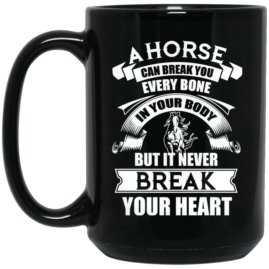 A Horse Friend Never Break Your Heart Gift Mug