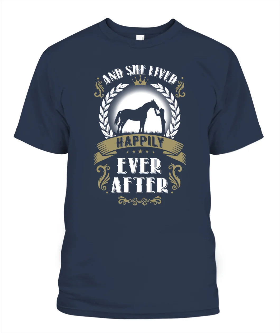 Funny Gift Idea for Equestrian Girl And She Lived Happily Ever After Horse Shirt