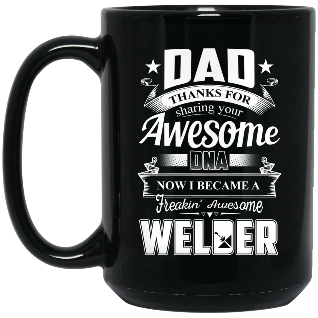 Dad Thanks For Sharing Your DNA Welder Mugs