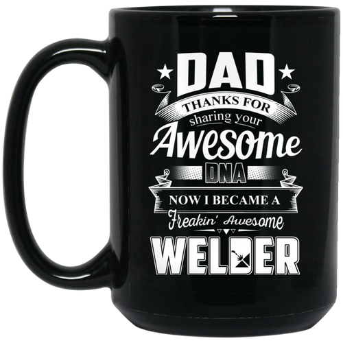 Dad Thanks For Sharing Your DNA Welder Mugs