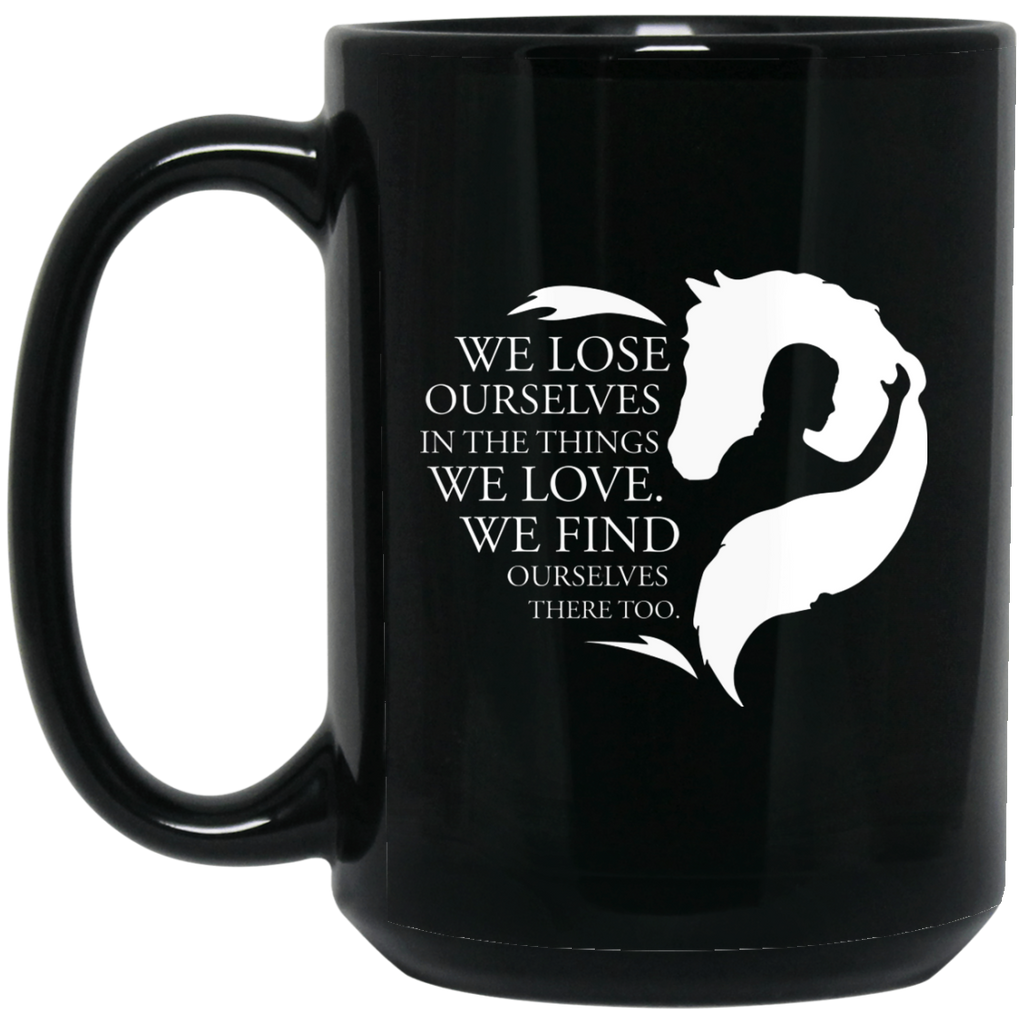 We Find Ourselves There Too Horse Mugs