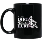A Little Dirt Never Hurt Mugs