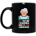 TGIF This Grandma Is Fabulous Mugs