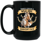 There's Always A Wild Side To An Innocent Face Horse Mugs