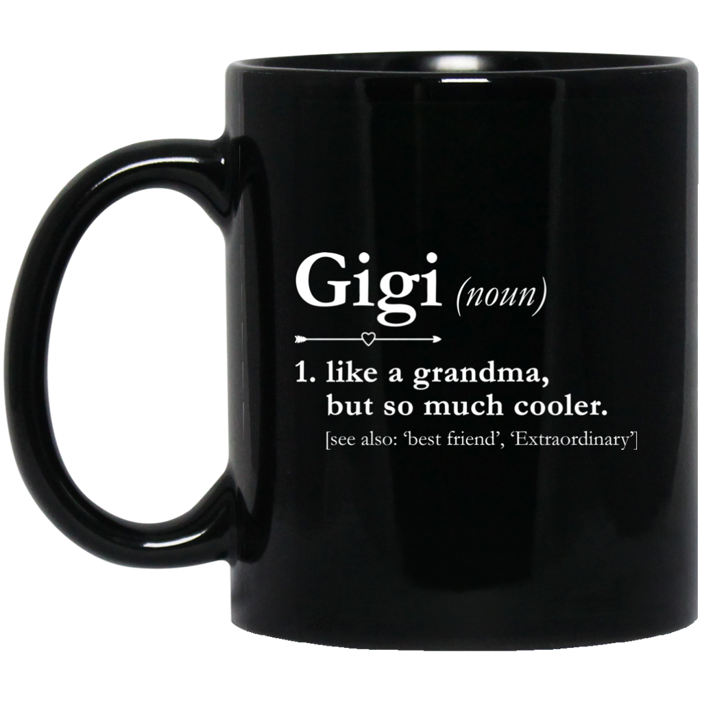 Funny Definition Gigi Mugs, Gigi Like A Grandma But So Much Cooler Gift