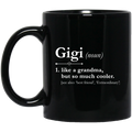 Funny Definition Gigi Mugs, Gigi Like A Grandma But So Much Cooler Gift