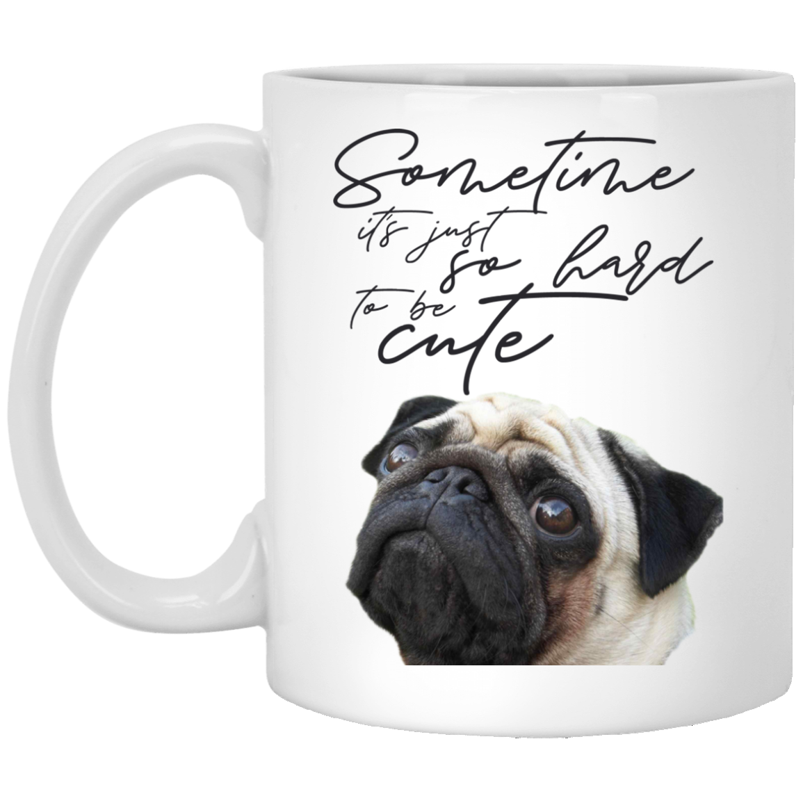 Look At Me Pug Mugs