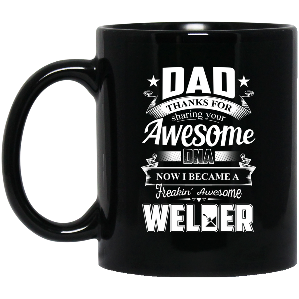 Dad Thanks For Sharing Your DNA Welder Mugs