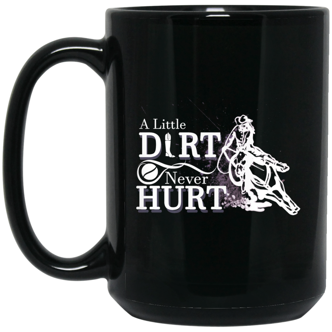 A Little Dirt Never Hurt Mugs
