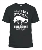 Horse T-shirt - I Don't Fall Off T Shirt For Equestrian Girl