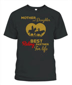 Mother And Daughter Best Riding Partner For Life T Shirt