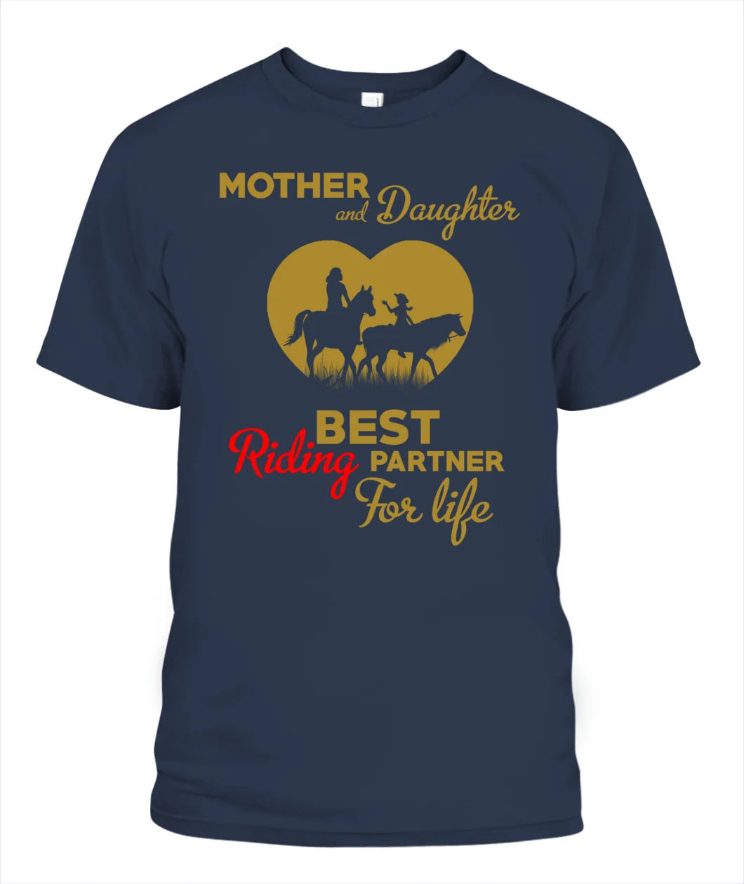 Mother And Daughter Best Riding Partner For Life T Shirt