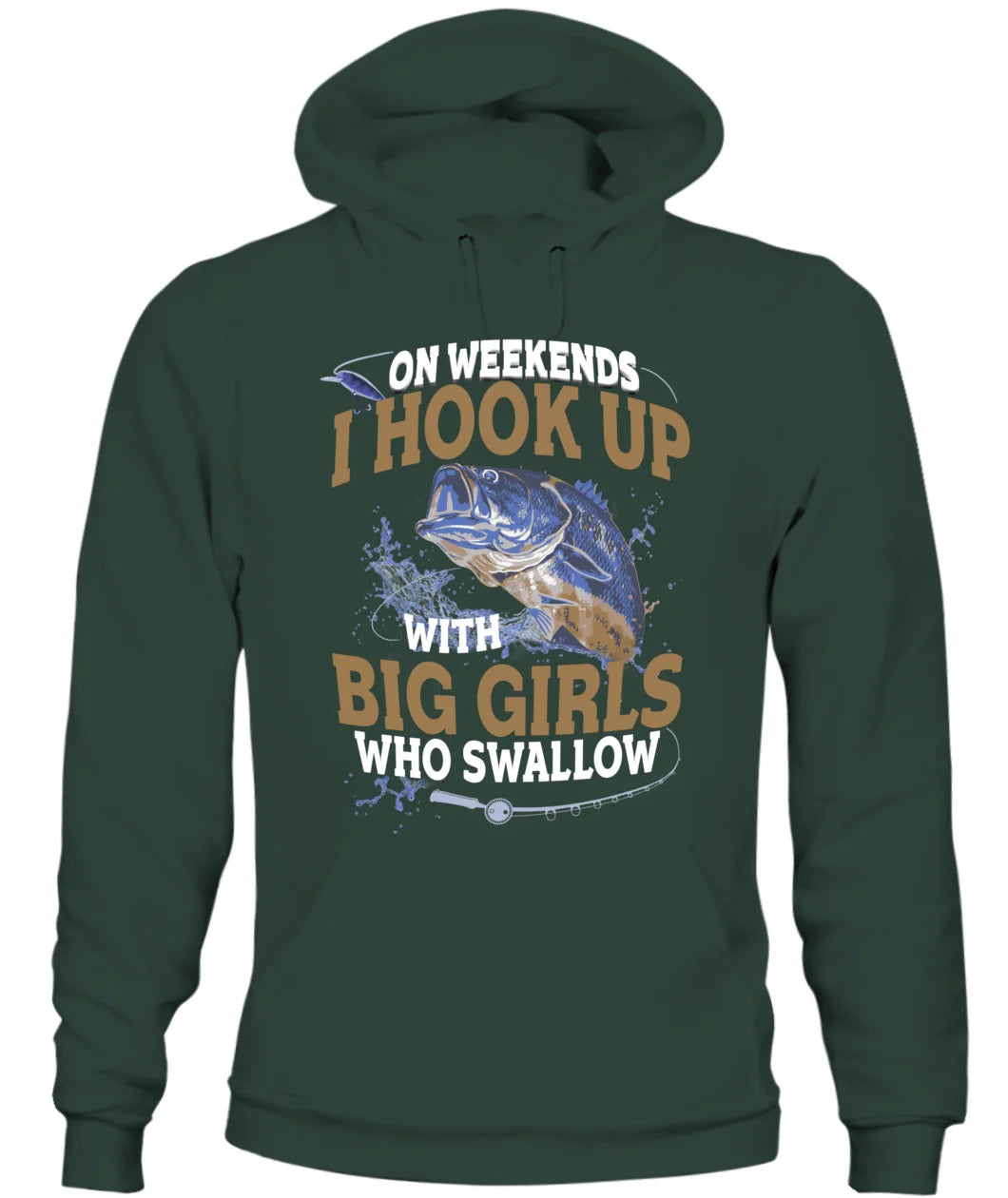 On Weekends I Hook Up With Big Girls Who Swallow T Shirt